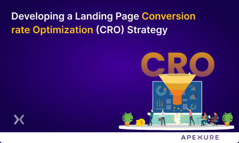 Developing a Landing Page Conversion Rate Optimization (CRO) Strategy