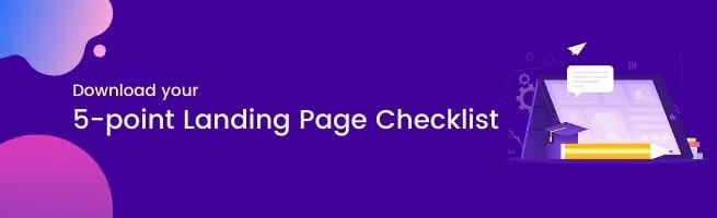 Download your 5-point Landing Page Checklist_ (1)-e4253e.webp