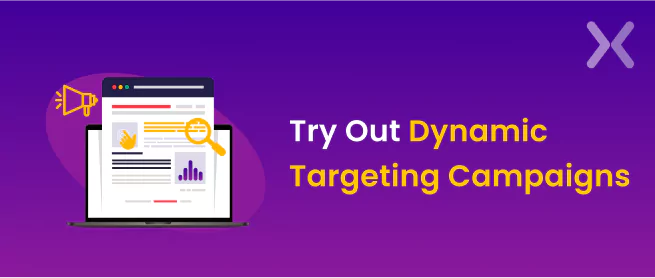 try-out-dynamic-campaigns.webp